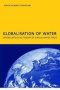 Globalisation Of Water: Opportunities And Threats Of Virtual Water Trade - Phd: Unesco-ihe Institute Delft   Hardcover