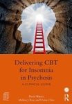 Delivering Cbt For Insomnia In Psychosis - A Clinical Guide Paperback