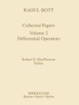 Raoul Bott Collected Papers - Differential Operators Hardcover 1994