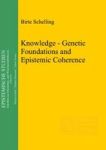 Knowledge - Genetic Foundations And Epistemic Coherence Hardcover
