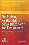 The Evolving Relationship Between Economy And Environment - Theory And The Japanese Experience Hardcover 1ST Ed. 2017