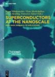 Superconductors At The Nanoscale - From Basic Research To Applications Hardcover