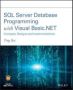 Sql Server Database Programming With Visual Basic. Net: Concepts Designs And Implementations   Paperback