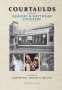 Courtaulds And The Hosiery And Knitwear Industry - A Study Of Acquisition Merger And Decline   Paperback