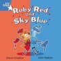 Rigby Star Independent Blue Reader 4: Ruby Red And Sky Blue   Paperback