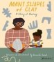 Many Shapes Of Clay - A Story Of Healing   Hardcover