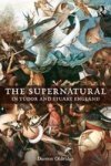 The Supernatural In Tudor And Stuart England Paperback