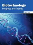 Biotechnology: Progress And Trends Hardcover