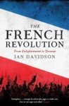 The French Revolution - From Enlightenment To Tyranny Paperback