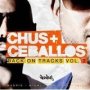 Back On Tracks Vol. 2   Mixed By Chus & Ceballos