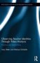 Observing Teacher Identities Through Video Analysis - Practice And Implications   Hardcover