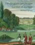 The English Landscape Garden In Europe   Paperback