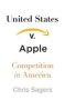 United States V. Apple - Competition In America   Hardcover