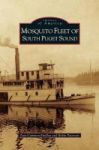 Mosquito Fleet Of South Puget Sound Hardcover