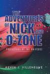 The Adventures Of Nick And O-zone