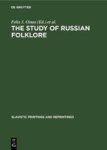 The Study Of Russian Folklore Hardcover Reprint 2018