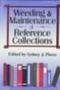 Weeding And Maintenance Of Reference Collections   Paperback