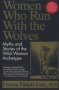 Women Who Run With The Wolves - Myths And Stories Of The Wild Woman Archetype   Paperback 1ST Ballantine Books Trade Pbk. Ed