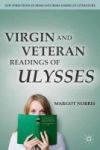 Virgin And Veteran Readings Of Ulysses Hardcover