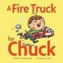 Fire Truck For Chuck   Hardcover