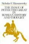 The Image of Peter the Great in Russian History and Thought