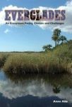 Everglades - An Ecosystem Facing Choices And Challenges Paperback