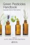 Green Pesticides Handbook - Essential Oils For Pest Control   Hardcover