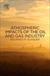 Atmospheric Impacts Of The Oil And Gas Industry Paperback