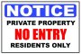 Notice Private Property No Entry Residents Only 40X60CM SIGN-2 Pack.