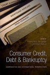 Consumer Credit Debt And Bankruptcy: Comparative And International Perspectives