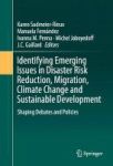 Identifying Emerging Issues In Disaster Risk Reduction Migration Climate Change And Sustainable Development 2016 - Shaping Debat