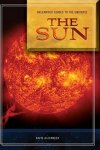 Guide To The Universe: The Sun Greenwood Guides To The Universe