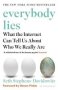 Everybody Lies: What The Internet Can Tell Us About Who We Really Are   Paperback