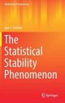 The Statistical Stability Phenomenon Hardcover 1ST Ed. 2017