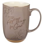 God Works Together All Things For Good Taupe Ceramic Mug With Cream Interior