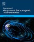 Foundations Of Geophysical Electromagnetic Theory And Methods Paperback 2ND Edition