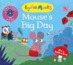 Mouse& 39 S Big Day Paperback Main Market Ed.