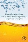 Catalytic Amination For N-alkyl Amine Synthesis Paperback