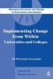 Implementing Change From Within In Universities And Colleges - Ten Personal Accounts From Middle Managers   Hardcover