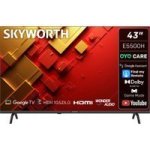 Skyworth 43E5500H 43 2K LED Eye Care Fhd Google Tv