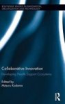 Collaborative Innovation - Developing Health Support Ecosystems Hardcover