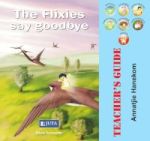 The Flixies Say Goodbye - Teacher& 39 S Guide Paperback