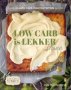 Low Carb Is Lekker Three   Paperback