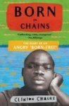 Born In Chains - The Diary Of An Angry & 39 Born-free& 39 Paperback