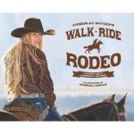 Walk Ride Rodeo - A Story About Amberley Snyder Hardcover