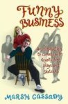 Funny Business: An Introduction To Comedy With Royalty-free Plays And Sketches