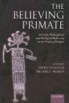 The Believing Primate - Scientific Philosophical And Theological Reflections On The Origin Of Religion Paperback
