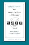 The Twenty-five Years Of Philosophy - A Systematic Reconstruction Paperback