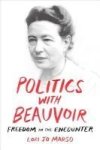 Politics With Beauvoir - Dom In The Encounter Hardcover