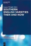 Southern English Varieties Then And Now Hardcover